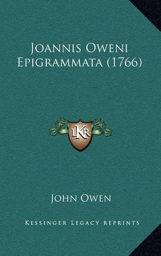 Joannis Oweni Epigrammata (1766): (Latin)