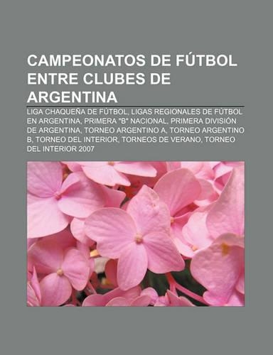 Campeonatos de Futbol Entre Clubes de Argentina