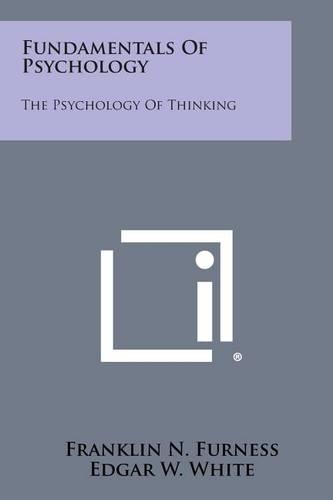 Fundamentals of Psychology: The Psychology of Thinking(English)