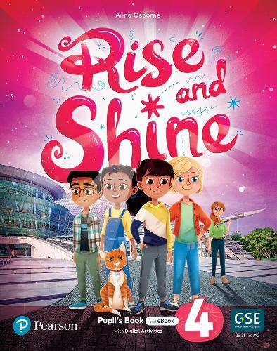 Rise and Shine Level 4 Pupil's Book and eBook with Online Practice and Digital Resources: (Rise & Shine!)