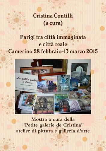 Parigi Tra Citta Immaginata e Citta Reale Camerino 28 Febbraio-13 Marzo 2015