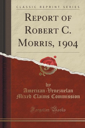 Report of Robert C. Morris, 1904 (Classic Reprint): (English)