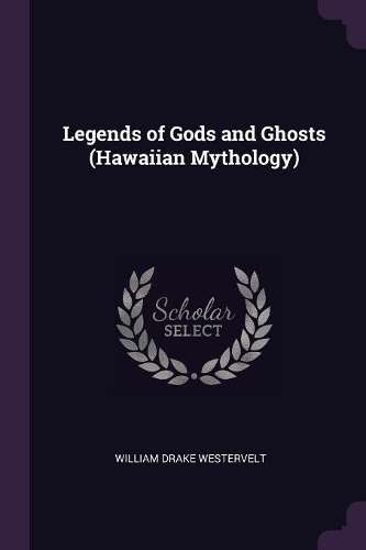 Legends of Gods and Ghosts (Hawaiian Mythology)