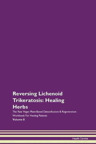 Reversing Lichenoid Trikeratosis