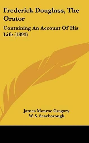 Frederick Douglass, The Orator