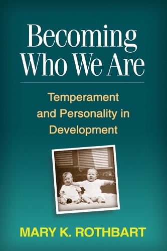 Becoming Who We Are: Temperament and Personality in Development(English)