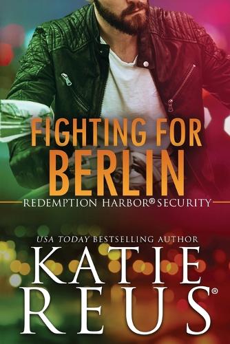 Fighting for Berlin: (5 Redemption Harbor Security)