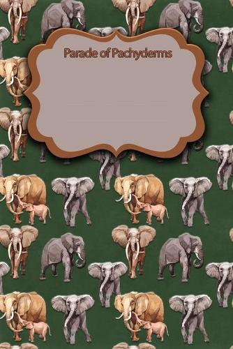 Parade of Pachyderms