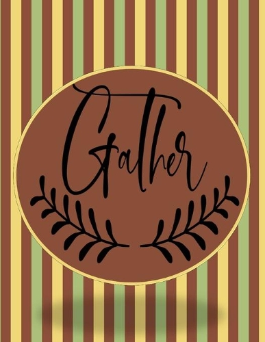 Gather