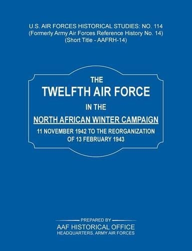 The 12th Air Force in the North African Winter Campaign