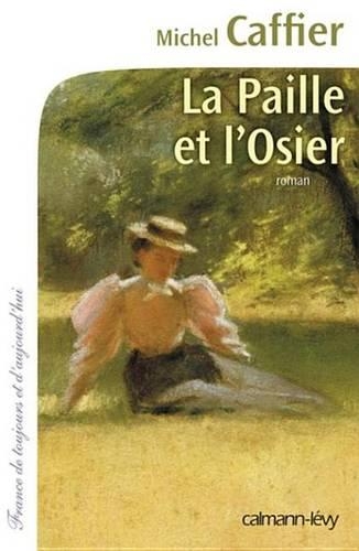 La Paille Et L'Osier