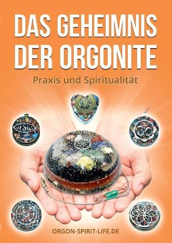 Das Geheimnis der Orgonite