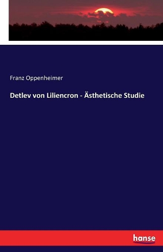 Detlev von Liliencron - Ästhetische Studie