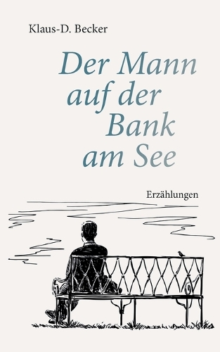 Der Mann auf der Bank am See