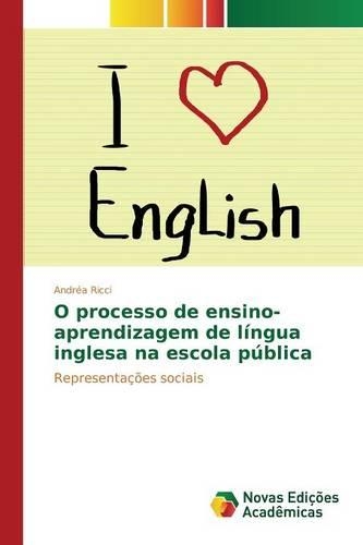 O processo de ensino-aprendizagem de língua inglesa na escola pública