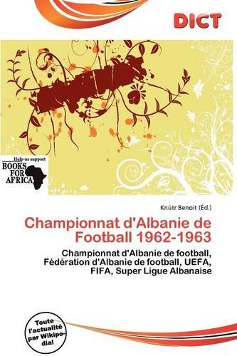 Championnat D'Albanie de Football 1962-1963: (French)