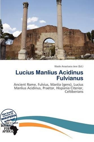Lucius Manlius Acidinus Fulvianus: (English)