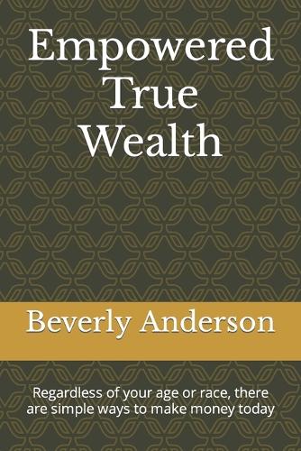 Empowered True Wealth