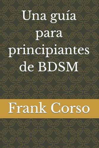 Una guía para principiantes de BDSM