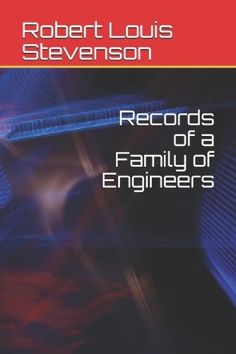 Records of a Family of Engineers