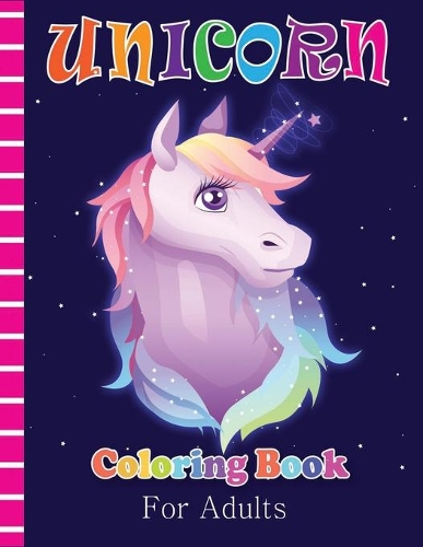 Unicorn Coloring Book for Adults: A beautiful collection of 45+ unicorns illustrations for hours of fun! (Books for Adults)