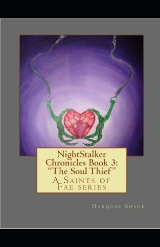 NightStalker Chronicles 3: The Soul Thief: Saints of Fae(3 Saints of Fae: Nightstalker Chronicles)