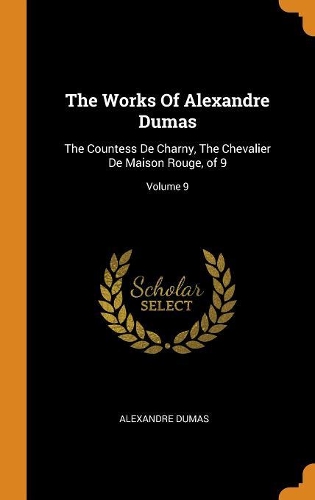 The Works Of Alexandre Dumas