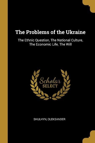 The Problems of the Ukraine