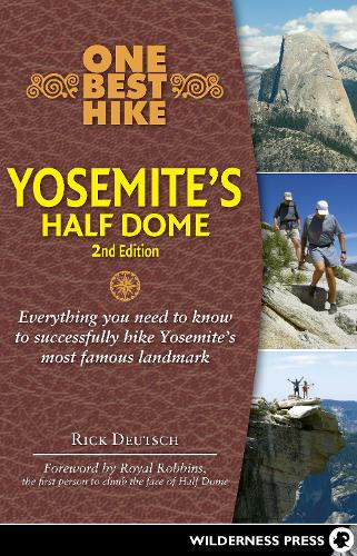 One Best Hike: Yosemite's Half Dome