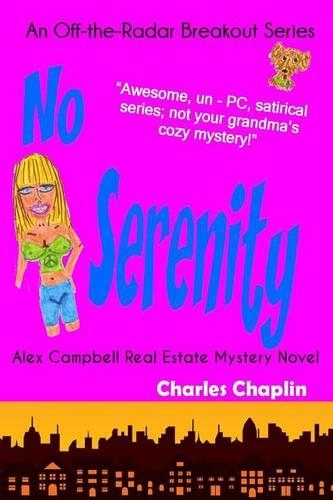 No Serenity: Alex Campbell Real Estate Mystery Novel