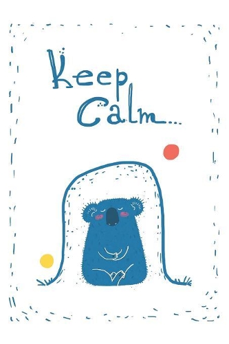 Keep Calm...