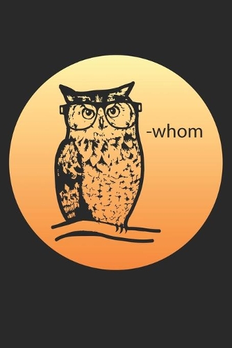 Whom: Eulenbuchliebhaber Bibliothekarin Notizbuch liniert DIN A5 - 120 Seiten für Notizen, Zeichnungen, Formeln - Organizer Schreibheft Planer Tagebuch