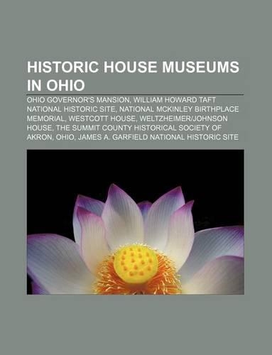 Historic House Museums in Ohio