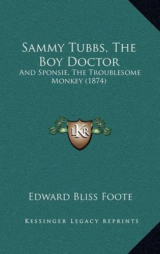 Sammy Tubbs, The Boy Doctor
