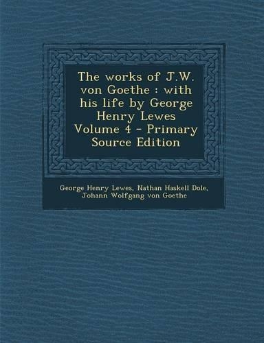 The Works of J.W. Von Goethe
