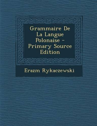 Grammaire de La Langue Polonaise