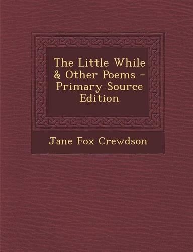 The Little While & Other Poems