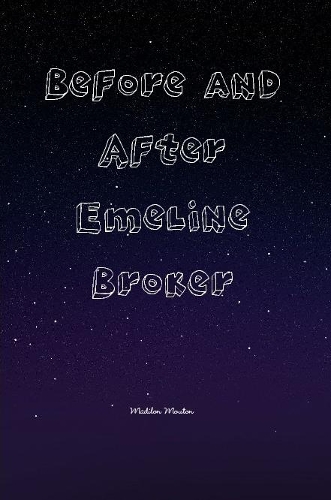 Before and After Emeline Broker: (English)