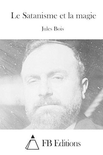Le Satanisme et la magie