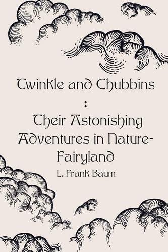 Twinkle and Chubbins