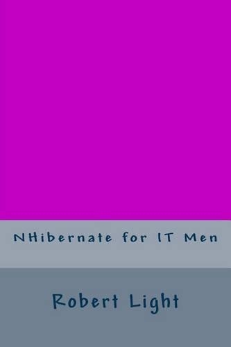 NHibernate for IT Men