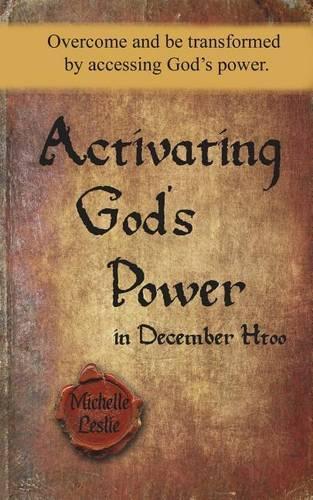 Activating God's Power in December Htoo: Overcome and be transformed by accessing God's power.(English)