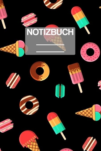 Notizbuch A5 Muster Süssiegkeiten Donuts Eis: - 111 Seiten - EXTRA Kalender 2020 - Einzigartig - Dotgrid - Dotted - Punktraster - Geschenk - Geschenkidee