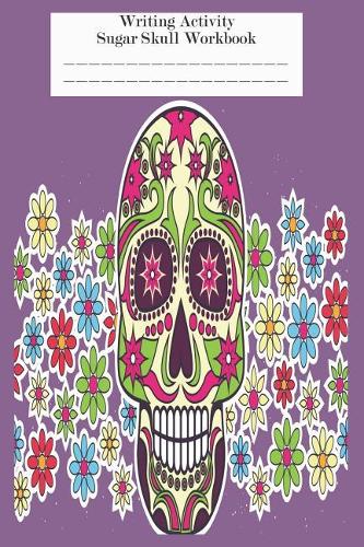 Writing Activity Sugar Skull Workbook