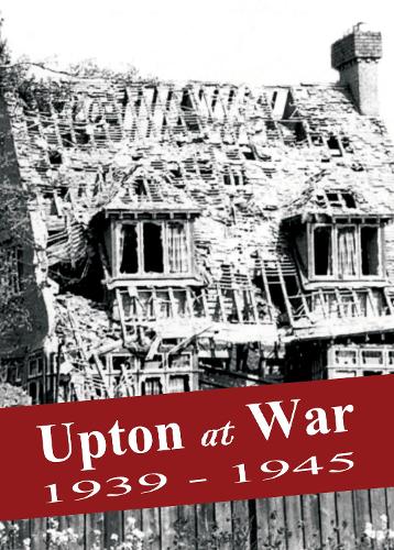 Upton at War 1939-1945