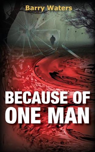 Because of One Man