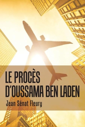 Le Procès D'Oussama Ben Laden