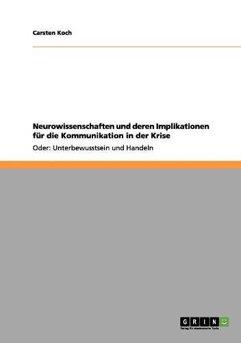 Neurowissenschaften und deren Implikationen für die Kommunikation in der Krise