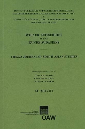 Wiener Zeitschrift Fur Die Kunde Sudasiens Band 54 - 2011-2012