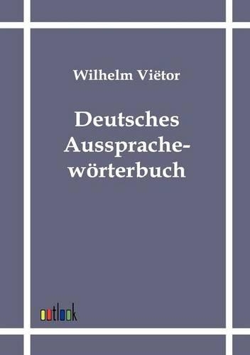 Deutsches Aussprachewörterbuch